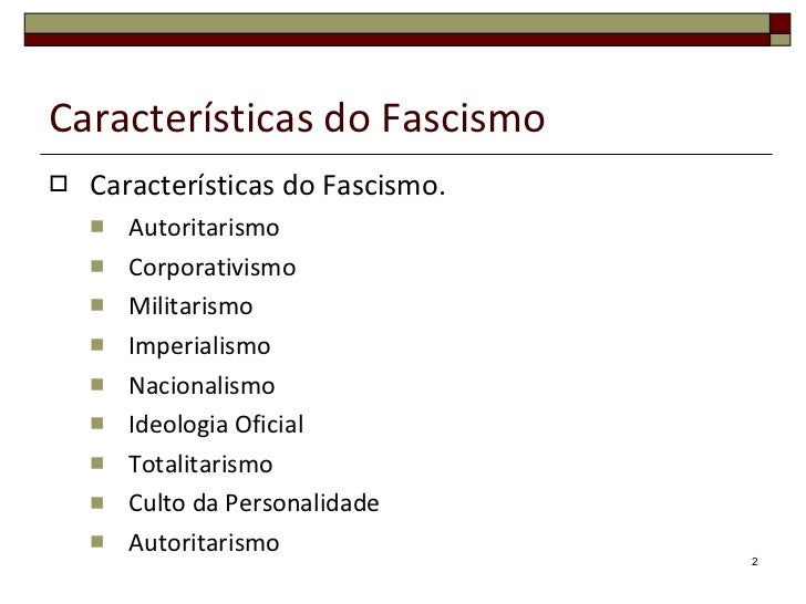 caracteristicas do fascismo