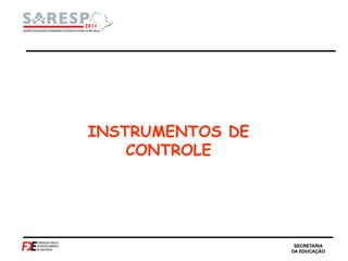 INSTRUMENTOS DE CONTROLE 