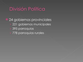 24 gobiernos provinciales 221 gobiernos municipales 395 parroquias 778 parroquias rurales 