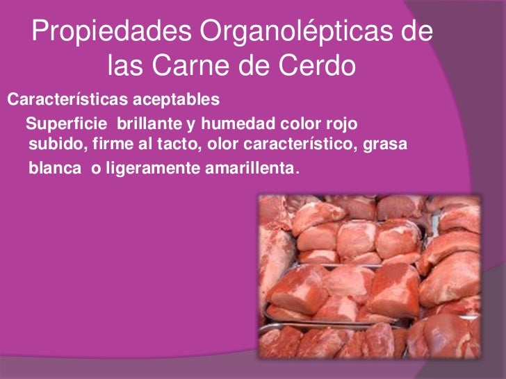 Resultado de imagen para propiedades organolepticas de la carne