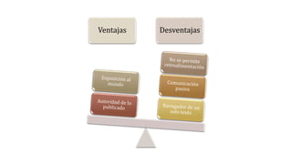 Ventajas Desventajas