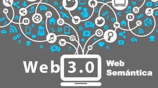 Web
Semántica