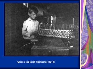 Classe especial, Rochester (1910)
 