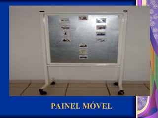 PAINEL MÓVEL
 