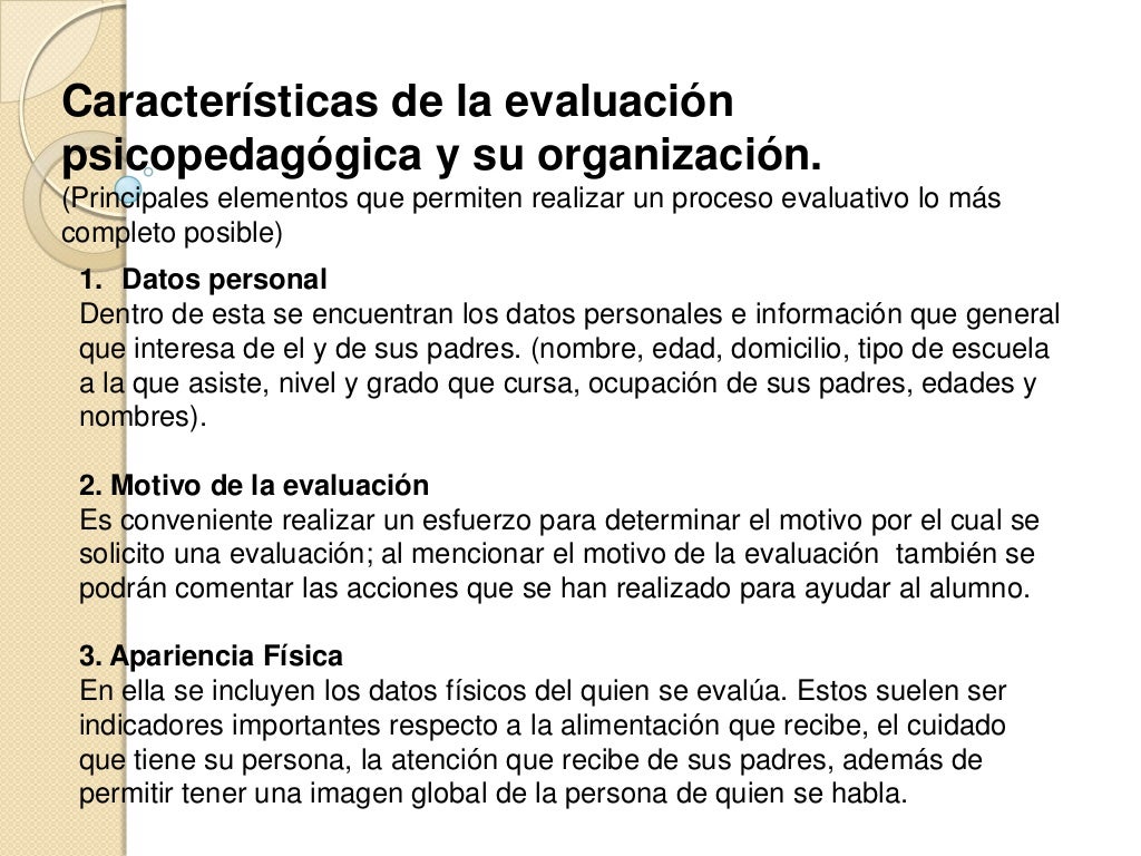 Características de la evaluación psicopedagógica y su organización.