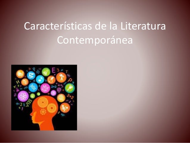 Características de la literatura contemporáneamío
