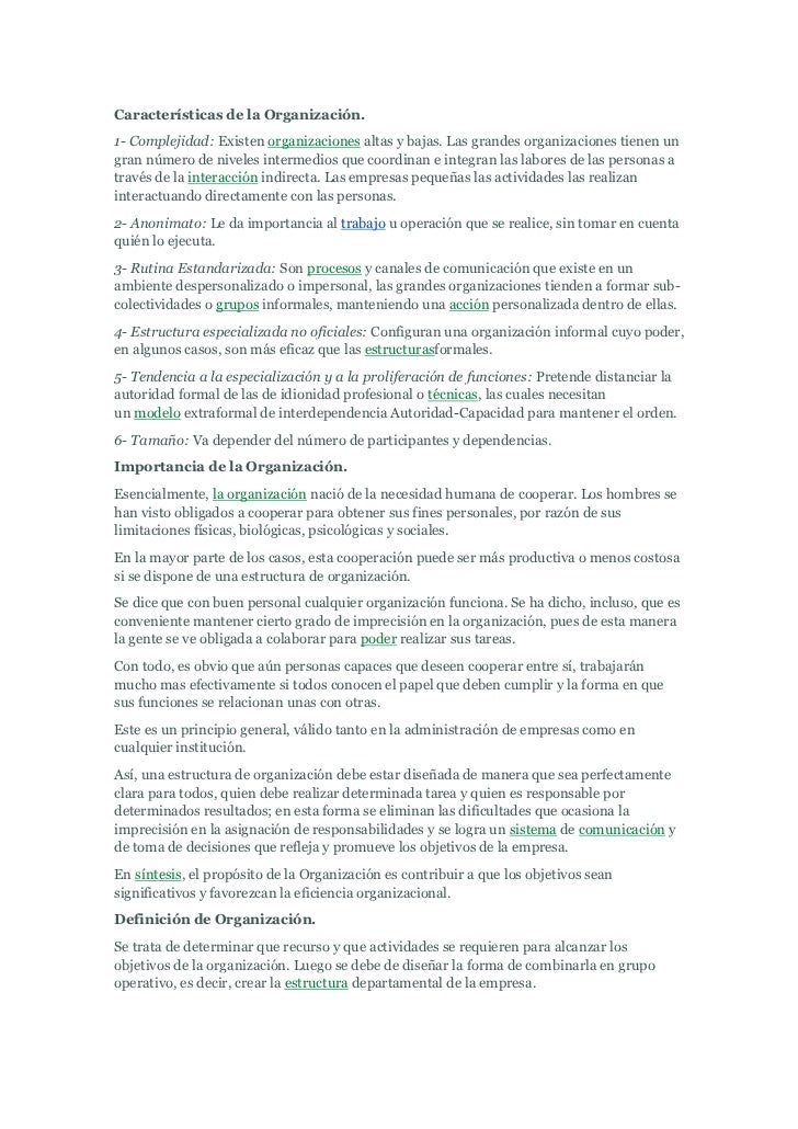 Características de la Organización.<br />1- Complejidad: Existen organizaciones altas y bajas. Las grandes organizaciones ...