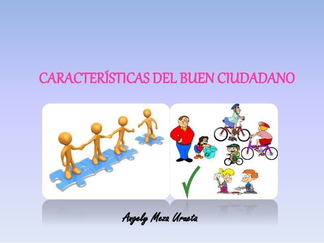 Características del buen ciudadano