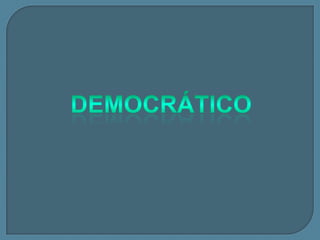 Democrático
