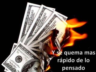 Y se quema mas rápido de lo pensado