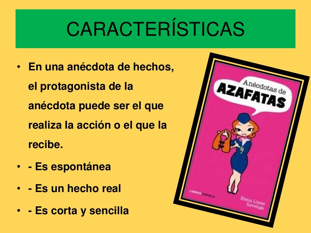 Características e importancia de la anécdota