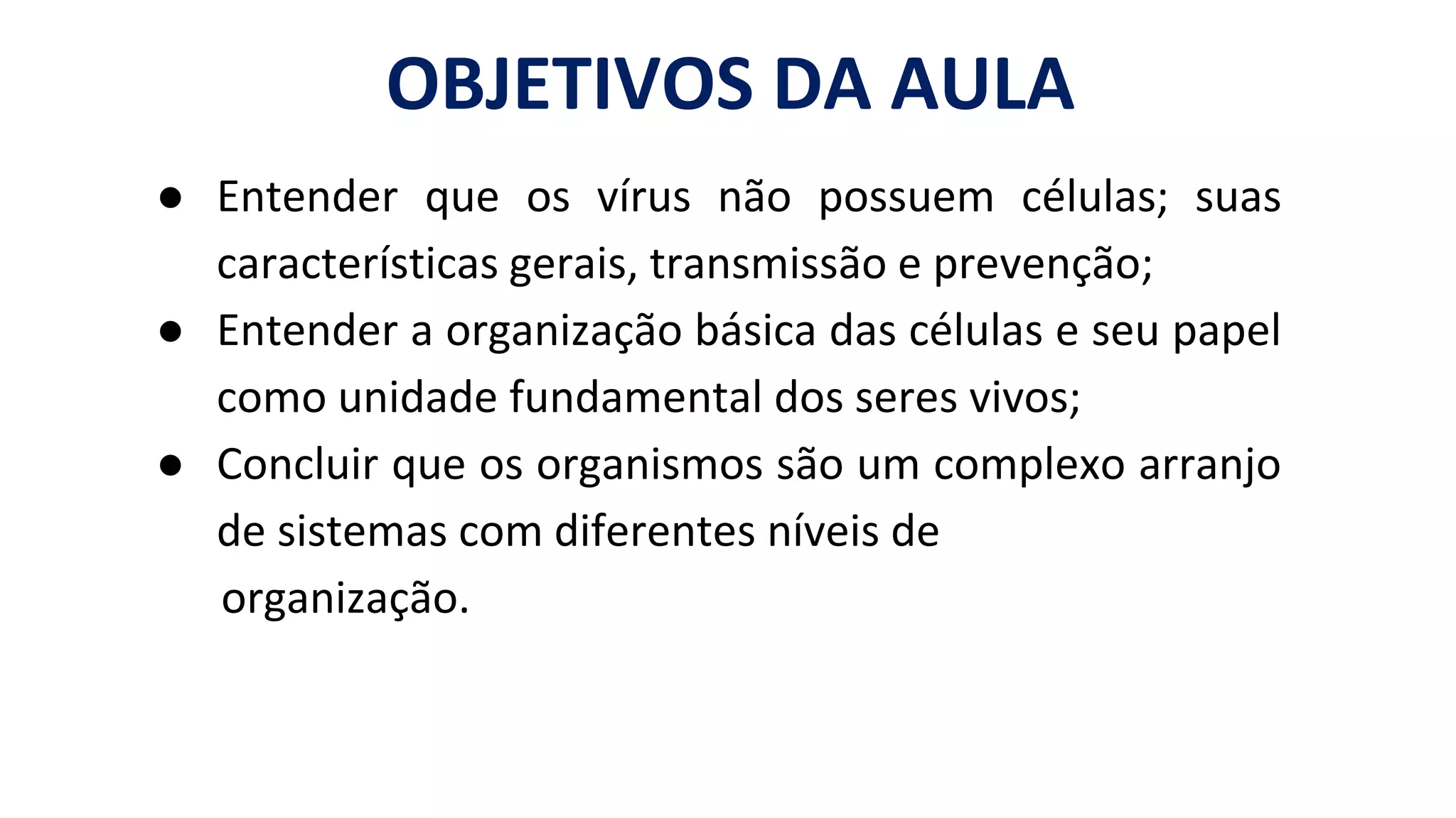 CARACTERÍSTICAS GERAIS DOS SERES VIVOS E DOS VÍRUS.pptx