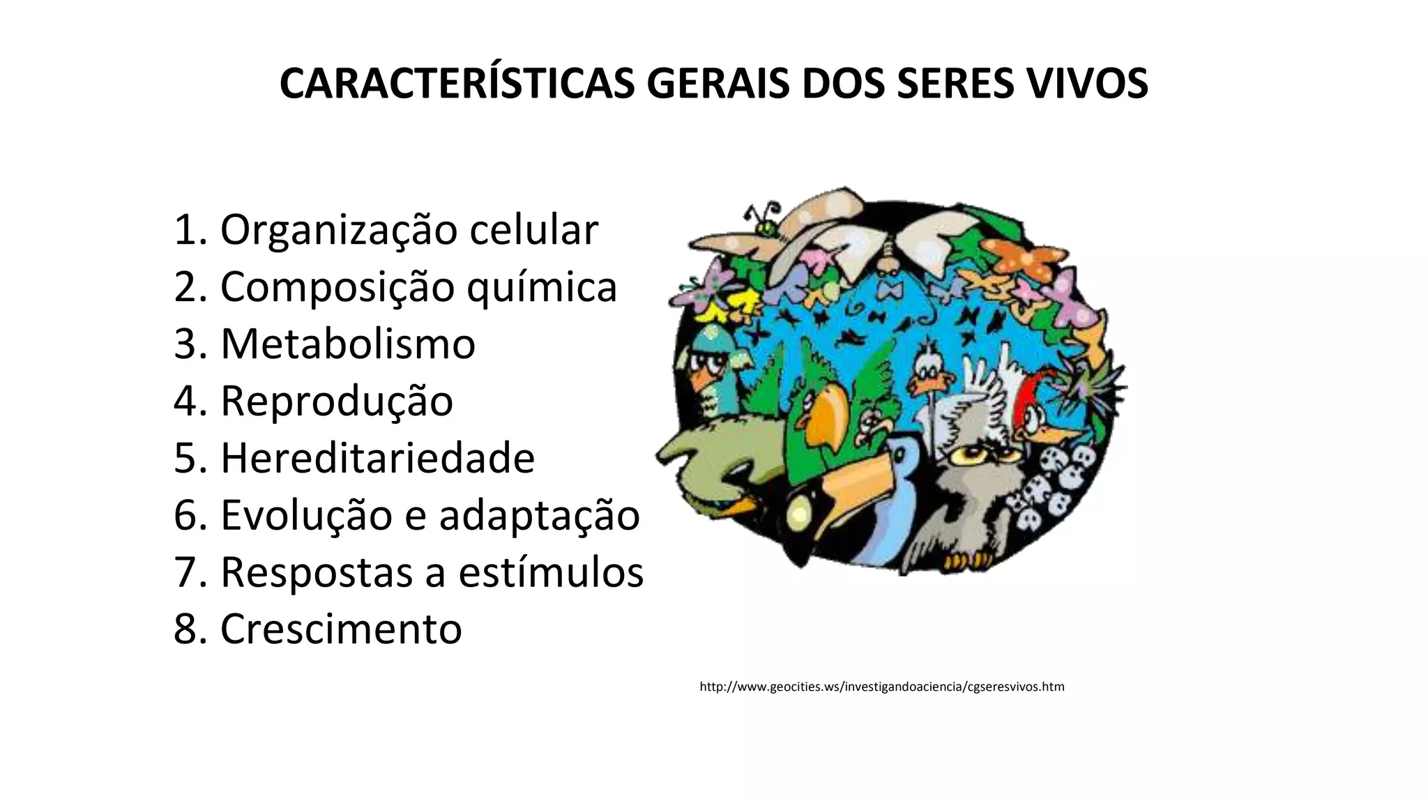 CARACTERÍSTICAS GERAIS DOS SERES VIVOS E DOS VÍRUS.pptx