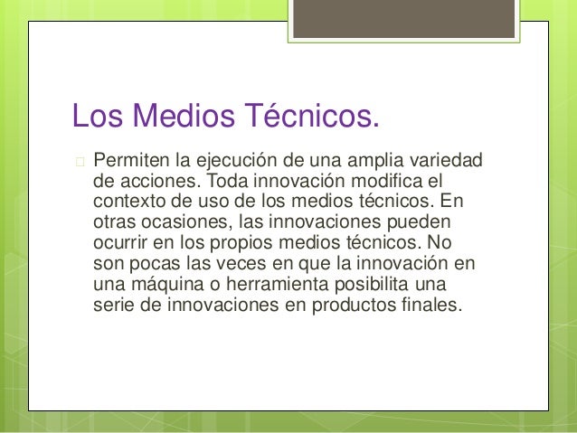 Características y fuentes de la innovación técnica