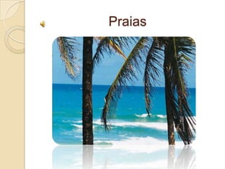 Praias