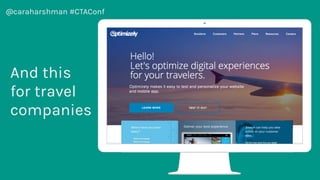 @caraharshman #CTAConf
And this
for retail
companies.
 