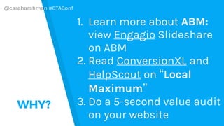 @caraharshman #CTAConf
2.
WHAT DID
WE CHANGE?
 