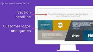 @caraharshman #CTAConf
When
personalizing,
it’s still
important to
measure.
 