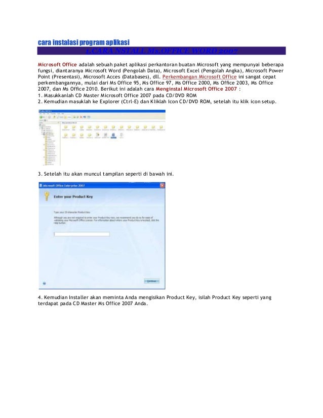 Cara instalasi program aplikasi 1.CARA NSTALL Ms.OFFICE WORD 