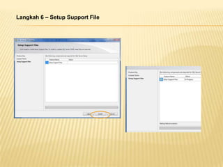  …….Sebelum proses installasi, aplikasi akan mengechek setup suppirt rules, dimanaHal ini mengidentifikasi apakah ada permasalahan dalam installasiLangkah 4 – Persetujuan