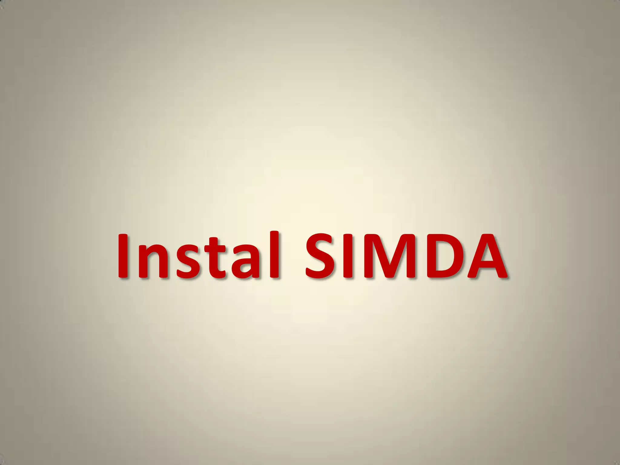 Instal SIMDA
 