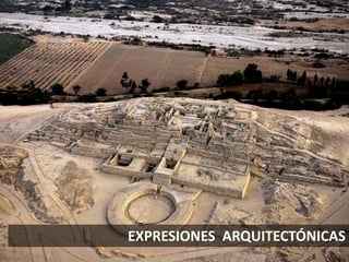 EXPRESIONES ARQUITECTÓNICAS
 