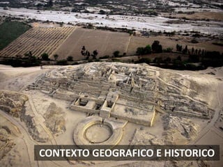CONTEXTO GEOGRAFICO E HISTORICO
 