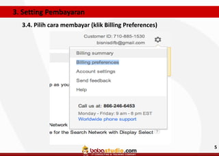 3. Setting Pembayaran
3.4. Pilih cara membayar (klik Billing Preferences)

5

 