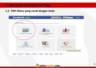 1. Membuat Facebook Fan Page
1.3. Pilih Menu yang cocok dengan Anda

5

 