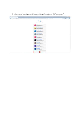 4. Akan muncul seperti gambar di bawah ini. Langkah selanjutnya Klik “Add account”.
 