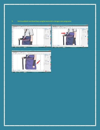 5. Kelima adalah membuat baju yang berwarna biru dengan cara yang sama 
 