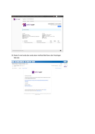 10. Buka E-mail anda dan anda akan melihat Mail baru dari Hostinger
Klik link
 