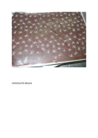 CHOCOLATE MOULD
 