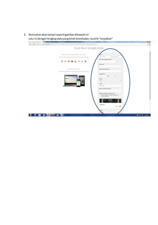 2. Kemudianakantampil sepertigambardibawahini
Lalu isi denganlengkapdatayangtelahdisediakan,lauklik“lanjutkan”
 