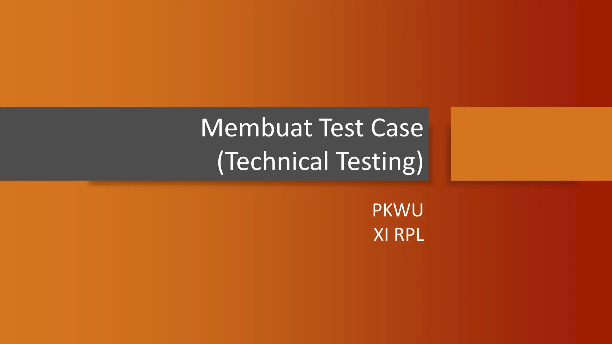 Cara Membuat Test Caseeeeeeeeeeeeeeeeeeeeeee.pptx