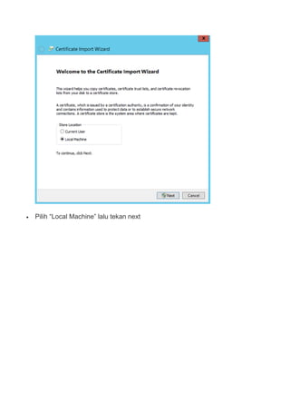  Pilih “Local Machine” lalu tekan next
 