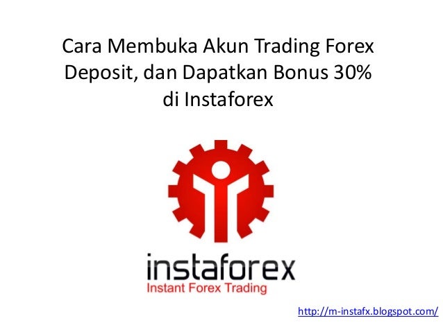Cara Membuka Akun Trading Insta Forex Cara Membuka Akun Trading Insta Forex