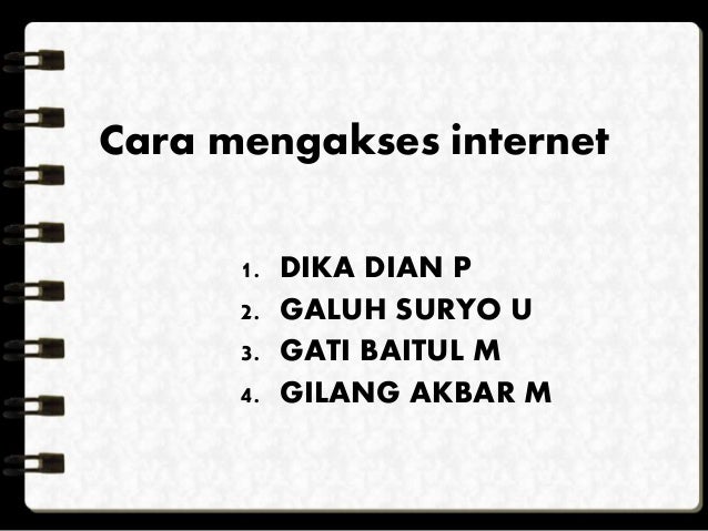 Cara mengakses internet Cara mengakses internet