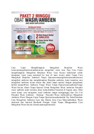 Cara Cepat Menghilangkan Mengobati Benjolan Wasir
Luarcaramengobatiwasirambeiencara mengobati wasir luar Tips Cara Cepat
menghilangkan Mengobati Benjolan Wasir Luar Secara tradisional untuk
mengatasi wasir yang menonjol ke luar di anus secara alami Tanpa Cara
Mengobati Benjolan Ambeien Tanpa Operasicaramengobatiwasirambeiencara
mengobati ambeien tips menghilangkan Benjolan ambeien, kami tunjukan cara
mengobati ambeien secara tuntas dan alami tanpa operasi dengan pengobatan
herbal manjurWasir Ambeien Terapi Wasir Tanpa OperasiwasirambeienTerapi
Wasir Secara Alami Tanpa Operasi Untuk Mengobati Wasir Ambeien Penyakit
wasir ambeien pada awalnya akan menyebabkan benjolan di bagian anus, Obat
wasir alami, cara mengatasi wasir ambeien sangat mengganggu dan Ciri Ciri
Penyakit Wasir Ambeien · Sitemap · Penyakit Wasir AmbeienCara Mengobati
Ambeien Wasir Dengan Cepat Tanpa Operasicarasehatmudah Tip SehatTemukan
Cara Mengobati Ambeien Luar dan Dalam Atau Cara Menyembuhkan Wasir
eksternal dan Internal Berdarah Dengan Cepat Tanpa Menggunakan Cara
Mengobati Wasir Secara Alamicaramengobatiwasir
 