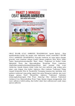 OBAT WASIR ATAU AMBEIEN TRADISIONAL Apotik Herbal : Obat
apotikherbalnet herbal ibu manjur obat tradisional wanita wasirOBAT WASIR
ATAU AMBEIEN TRADISIONAL Penyakit Ambeien ini sama halnya dengan
penyakit wasir diartikan sebagai kondisi dimana penderita Obat Wasir Alami
Tanpa Operasiobatwasiralamibat Wasir Alami, Tradisional & Herbal Untuk
Mengobati Wasir dan Menyembuhkan WasirObat Wasir Ambeclear
AlamiobatwasirambeclearalamiblogspotDisini kami menjual Obat wasir
Ambeclear Ampuh dijamin dalam waktu hari atau ambeien yang sedang anda
alami yaitu dengan obat herbal Ambejoss Obat Ambeien Tradisional Paling
Ampuh Sehatsehat Obat & PenyakitOkt Terungkap tanaman dan tumbuhan obat
ambeien tradisional yang paling ampuh dan aman Mengatasi ambeien atau wasir
dengan ramuan Hasil TelusurObat Ambeien Tradisional Ambejoss
chinarongduchinarongdu Obat Wasir AlamiAgt Obat Ambeien Tradisional
Ambejoss Cara Menyembuhkan Wasir Tanpa Operasi dengan menggunakan obat
wasir ambejoss herbal paling obat herbal alami buat ambeienwasir parah tanpa
operasi ambextra
 