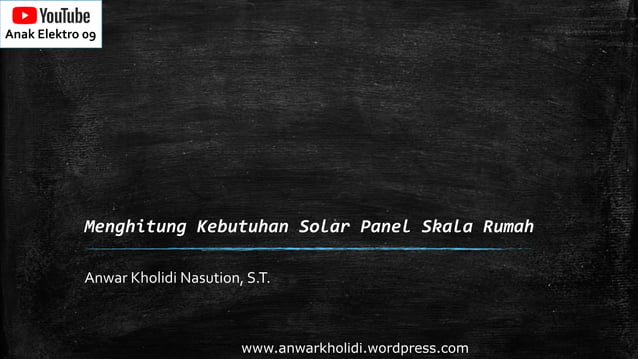 Cara Menghitung Kebutuhan Solar Panel Skala Rumah