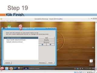 Step 19
Klik Finish.
 