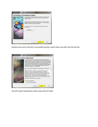 Setelah proses extrac tadi akan menampilkan gambar seperti diatas, lalu pilih next klik satu kali.
Lalu pilih seperti pada gambar diatas yang sudah di tandai.
 