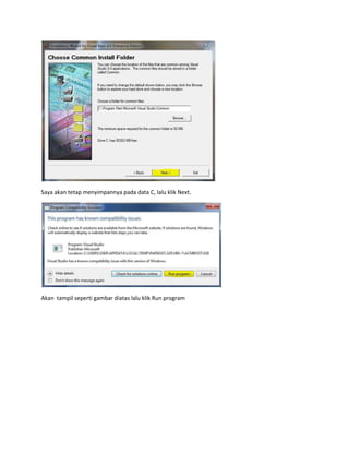 Saya akan tetap menyimpannya pada data C, lalu klik Next.
Akan tampil seperti gambar diatas lalu klik Run program
 