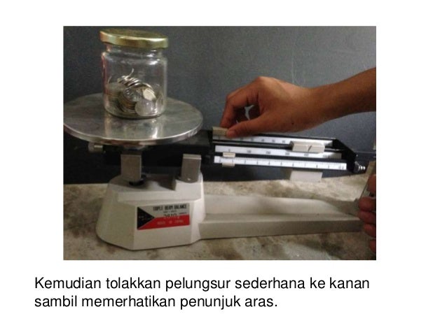 Cara Mengukur Jisim Menggunakan Neraca Tiga Palang
