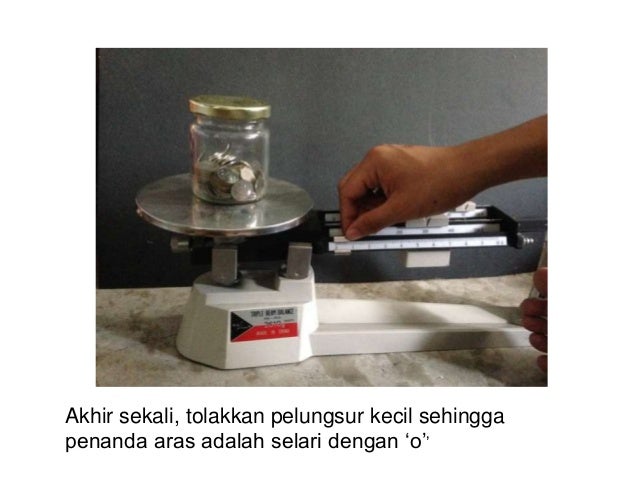 Cara Mengukur Jisim Menggunakan Neraca Tiga Palang