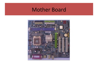 Mother Board