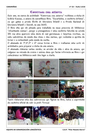 CARAMIÑAS nº 23 – Xuño 2.016
EQUIPO DE DINAMIZACIÓN LINGÜÍSTICA C.E.P. “Pilar Maestú Sierra”
 