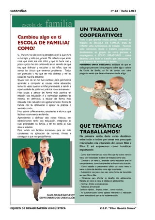 CARAMIÑAS nº 23 – Xuño 2.016
EQUIPO DE DINAMIZACIÓN LINGÜÍSTICA C.E.P. “Pilar Maestú Sierra”
 