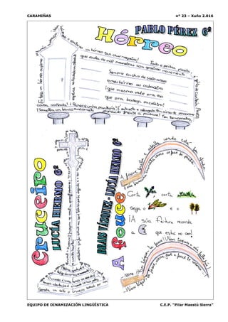CARAMIÑAS nº 23 – Xuño 2.016
EQUIPO DE DINAMIZACIÓN LINGÜÍSTICA C.E.P. “Pilar Maestú Sierra”
 